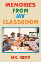 Memories From My Classroom 196060547X Book Cover