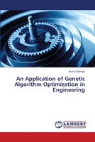 An Application of Genetic Algorithm Optimization in Engineering 3659407879 Book Cover