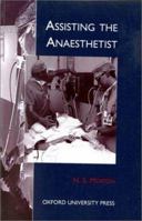 Assisting the Anaesthetist 0192624431 Book Cover