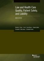 Law and Health Care Quality, Patient Safety, and Liability 1684677157 Book Cover
