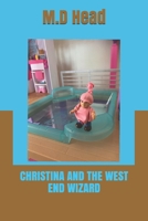 Christina and the West End Wizard B097B59GBM Book Cover