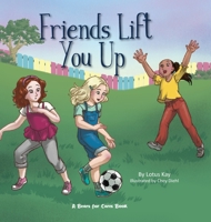 Friends Lift You Up 1632333376 Book Cover