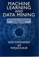 Machine Learning and Data Mining: Introduction to Principles and Algorithms 1904275214 Book Cover