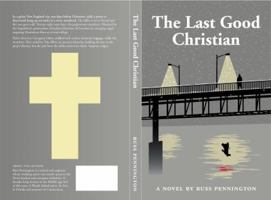 The Last Good Christian 1947703005 Book Cover