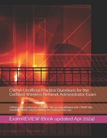 CWNA Unofficial Practice Questions for the Certified Wireless Network Administrator Exam B09K1WDC6Q Book Cover