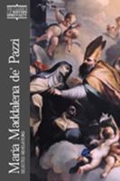 Maria Maddalena de' Pazzi: Selected Revelations (Classics of Western Spirituality) 0809139235 Book Cover