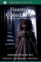 Haunted and Cursed Dolls: Mannequins, Puppets, Clowns, Bears and more (Paranormal Extraordinarium series) B0DWMZ19XX Book Cover