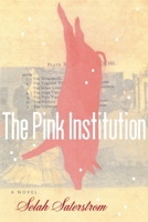 The Pink Institution 1566891558 Book Cover