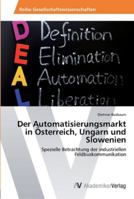 Der Automatisierungsmarkt in Osterreich, Ungarn Und Slowenien 3639465725 Book Cover