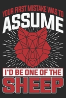 You First Mistake Was To Assume: Wolf Notebook Blank Dot Grid Wolves Animal Journal dotted with dots 6x9 120 Pages Checklist Record Book Take Notes Gift Planner Paper Men Women Kids Christmas Gift for 1706564708 Book Cover