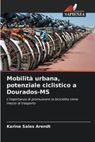 Mobilità urbana, potenziale ciclistico a Dourados-MS (Italian Edition) 6207703529 Book Cover