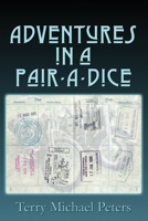 Adventures In A Pair-A-Dice - Color Photos 1506914950 Book Cover