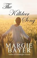 The Killdeer Song 099704182X Book Cover