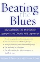 Beating the Blues: New Approaches to Overcoming Dysthymia and Chronic Mild Depression 0195304535 Book Cover