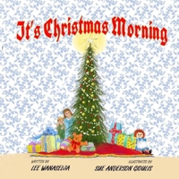 It's Christmas Morning 1979636702 Book Cover