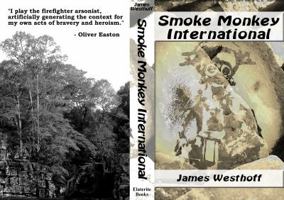 Smoke Monkey International 0989804917 Book Cover