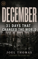 Nomical History December: When Calendars Close But History Refuses to Rest (Nomical History: Monthly) B0G3KWSV17 Book Cover