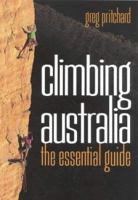 Climbing Australia: The Essential Guide 186436694X Book Cover