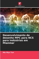 Desenvolvimento de desenho MPC para NCS para indústrias em Mianmar 6205680947 Book Cover
