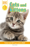 DK Reader Level 2: Cats and Kittens 1465499857 Book Cover