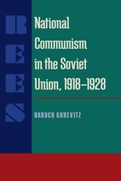 National Communism in the Soviet Union, 1918-28 0822985993 Book Cover