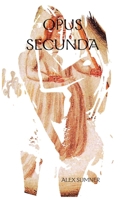 Opus Secunda 1790914116 Book Cover