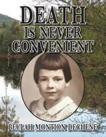 DEATH is Never Convenient 1634985273 Book Cover