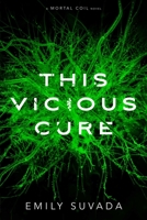 This Vicious Cure 153444095X Book Cover