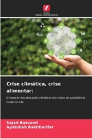 Crise climática, crise alimentar 620954715X Book Cover