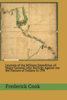 Journals of the Military Expedition of Major General John Sullivan Against the Six Nations of Indians in 1779 1089891601 Book Cover