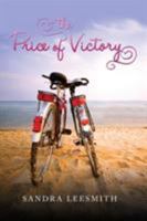 Price of Victory, The 1477814302 Book Cover