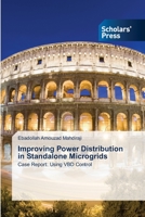 Improving Power Distribution in Standalone Microgrids: Case Report: Using VBD Control 6138952499 Book Cover