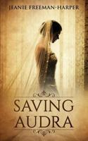 Saving Audra: Night at the Hotel Galvez 1533164428 Book Cover
