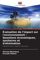 Évaluation de l'impact sur l'environnement : Questions économiques, sanitaires et d'élimination: Questions liées à l'hygiène menstruelle (French Edition) 6208818125 Book Cover