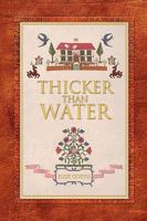 Thicker Than Water 1450043135 Book Cover