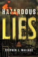 Hazardous Lies 1632997932 Book Cover