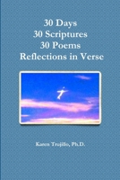 30 Days, 30 Scriptures, 30 Poems 1300390603 Book Cover