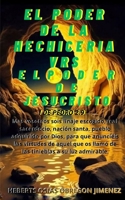 "EL PODER DE LA HECHICERIA VRS EL PODER DE JESUCRISTO" (Spanish Edition) B0G3VPG5QT Book Cover