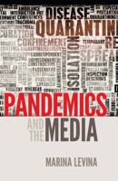 Pandemics and the Media 1433115514 Book Cover