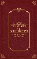 The Master of Counterpoint 1966948271 Book Cover