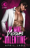 Be Mine, Vicious Valentine B0BVDLH4F4 Book Cover