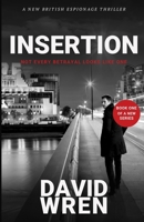 Insertion: A British Spy Thriller 1066830800 Book Cover