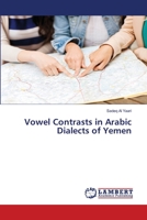 Vowel Contrasts in Arabic Dialects of Yemen 3659563927 Book Cover