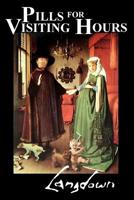 Pills for Visiting Hours 1096657961 Book Cover