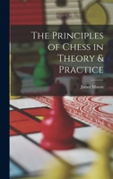 The Principles of Chess in Theory & Practice B0BQR49MCT Book Cover