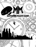 Matching Places Game: Matching Game, The 15 States Matching Game with 45 Places Fun of Landmark, World Heritage, Around the world over 60 Pages and trick in traveling, Ready your eyes to the Test 1072724286 Book Cover