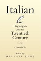 Italian Playwrights From The Twentieth Century: A Companion Text 1483633519 Book Cover