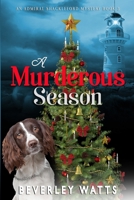 A Murderous Season: A Cozy Mystery B09JJ7JY8Z Book Cover