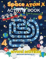 activity book from 6 years old. several activities: made up of 4 types of activities, namely : labyrinth coloring sudoku number search . With all ... your child grow and develop intellectually. B091DYRDLC Book Cover