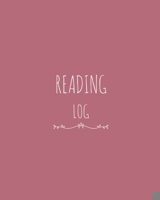 Reading Log: A Perfect Gifts For Book Lovers / Reading Notebook / Reading Journals / Reading Log with Tracker & Details, Spacious Record Pages, Softback, Large Size For Women and Girls (Pink Series) 1678745812 Book Cover